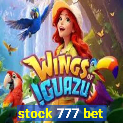 stock 777 bet